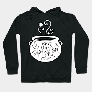 I'll put a spell on you witch cauldron Hoodie